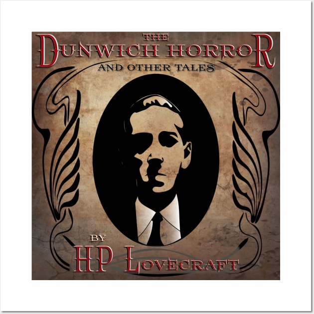 H.P. Lovecraft - Dunwich Horror Wall Art by ClassicTales